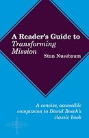 Reader's Guide To Transforming Mission (American Society of Missiology Series)