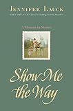 Show Me the Way: A Memoir in Stories