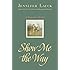 Show Me the Way: A Memoir in Stories