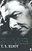 Complete Poems and Plays T.S. Eliot
