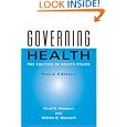 Governing Health: The Politics of Health Policy by Carol S. Weissert and William G. Weissert