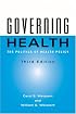 Governing Health: The Politics of Health Policy