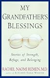 My Grandfathers Blessings : Stories of Strength, Refuge, and Belonging