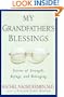My Grandfather's Blessings: Stories of Strength, Refuge, and Belonging