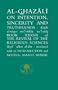 Al-Ghazali on Intention Sincerity and Truthfulness