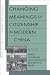 Book Changing Meanings of Citizenship in Modern China (Harvard Contemporary China Series)