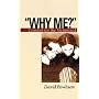Why Me?: Comfort for the Victimized (Resources for Changing Lives)