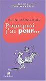 Pourquoi j'ai peur...