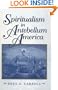 Spiritualism in Antebellum America (Religion in North America)