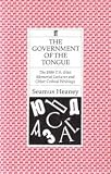 The Government of the Tongue: Selected Prose 1978-1987