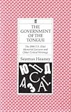 The government of the tongue : the 1986 T.S. Eliot Memorial Lectures and other critical writings