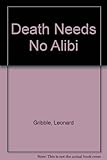 Death needs no alibi