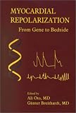 Myocardial Repolarization: From Gene to Bedside