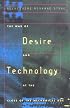 The War of Desire and Technology at the Close of the Mechanical Age