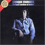Se Hace Camino Al Andar - Enrique Morente