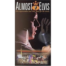 Almost Elvis - Elvis Impersonators and Their Quest for the Crown [VHS]