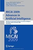 MICAI 2009: Advances in Artificial Intelligence: 8th Mexican International Conference on Artificial Intelligence, Guanajuato, México, November 9-13, ... / Lecture Notes in Artificial Intelligence)