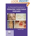 An Illustrated Pocketbook of Pediatric Infectious Diseases by  Russell W. Steele