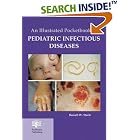 An Illustrated Pocketbook of Pediatric Infectious Diseases by  Russell W. Steele