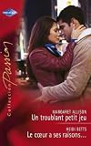 Le coeur a ses raisons