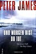 Und morgen bist du tot