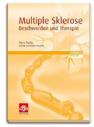Govi-Verlag Multiple Sklerose - Beschwerden und Therapie: Fortbildung kompakt