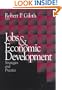 Jobs and Economic Development: Strategies and Practice