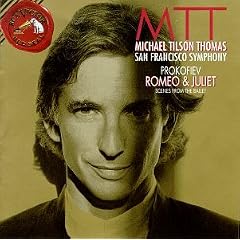 MTT - Michael Tilson Thomas - San Francisco Symphony - Prokofiev: Romeo & Juliet - Scenes From The Ballet