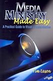 Media Ministry Made Easy: A Practical Guide to Visual Communication