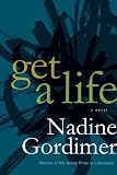 Get a Life: A Novel