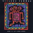Add It Up (1981-1993) by Violent Femmes