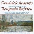 Britten: Canticle II; 7 Sonnets of Michelangelo; Argento: To Be Sung Upon the Water