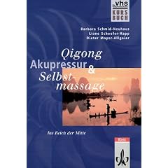 Qigong, Akupressur, Selbstmassage, Kursbuch