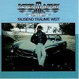 Tausend Tr�ume Weit - Peter Maffay