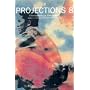 Projections 8: Film-Makers on Film-Making (Projections)