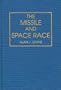 The Missile and Space Race