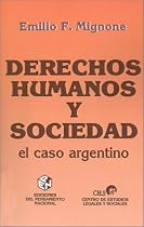 Derechos Humanos Y Sociedad: El Caso Argentino (Spanish Edition)