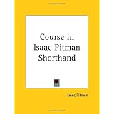 Course in Isaac Pitman Shorthand