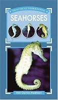Seahorses (Practical Fishkeeping)