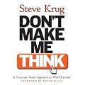 Don't Make Me Think!: A Common Sense Approach to Web Usability (Circle.Com Library)