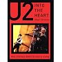 Into the Heart: The Stories Behind Every U2 Song (The Stories Behind Every Song Series)