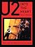 U2: Into the Heart: The Stories Behind Every Song