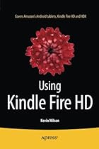 Using Kindle Fire HD Using Kindle Fire HD