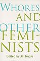 Whores and Other Feminists