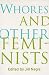Whores and Other Feminists