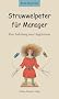 Struwelpeter f�r Manager: Eine Anleitung zum Ungehorsam