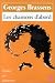 Les Chansons d'abord : Toutes ses chansons