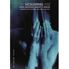 The Sickening Mind: Brain, Behaviour, Immunity and Disease