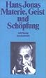Materie, Geist und Sch�pfung. Kosmologischer Befund und kosmogonische Vermutung.