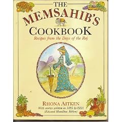 The Memsahib's Cookbook: Recipes from the Days of the Raj
